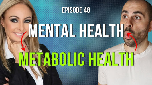 The Surprising Connection Between Mental Health and Metabolic Health - Ep 48 - Natalie West