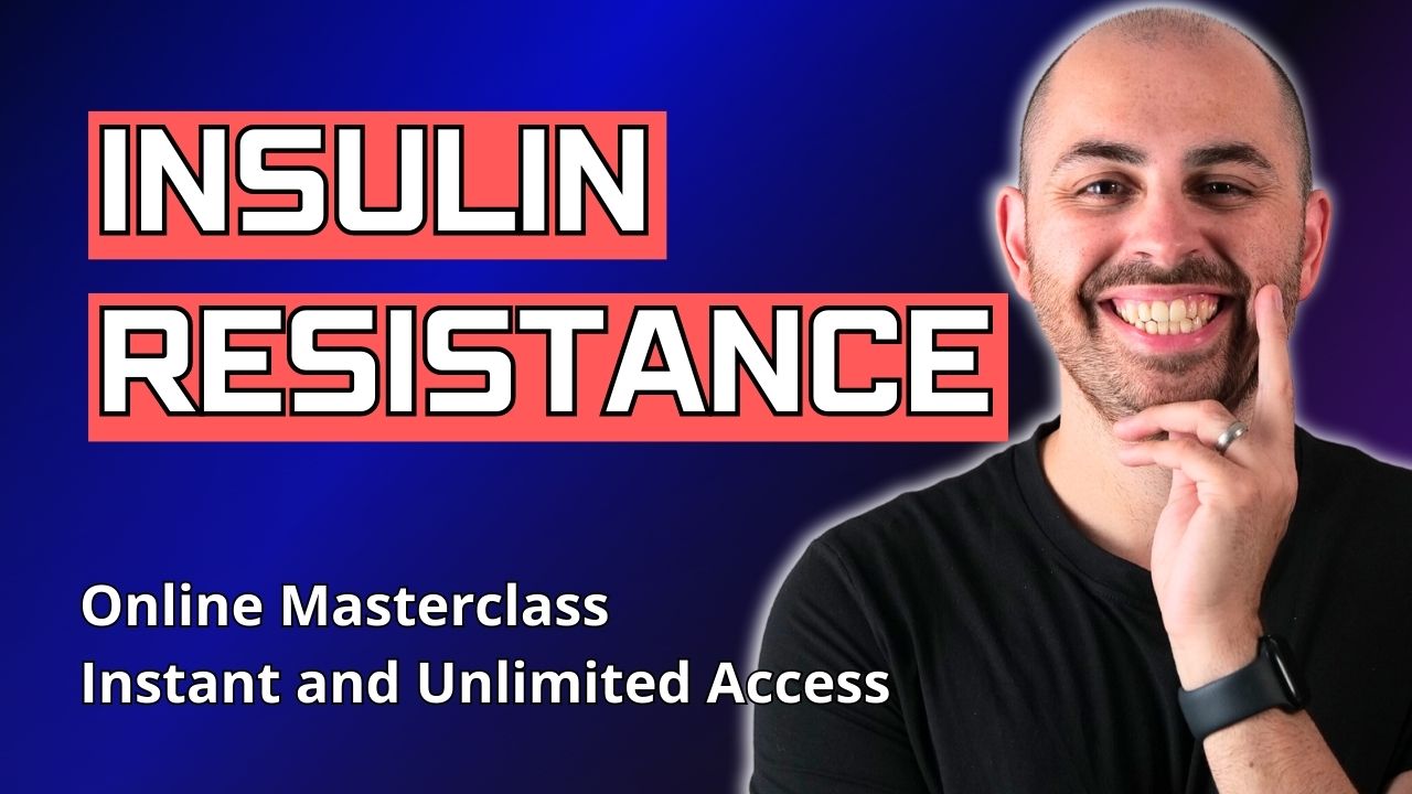 (Coming Soon) - Insulin Resistance Masterclass