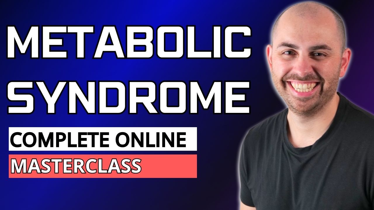 (Coming Soon) - Metabolic Syndrome Masterclass